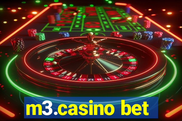 m3.casino bet